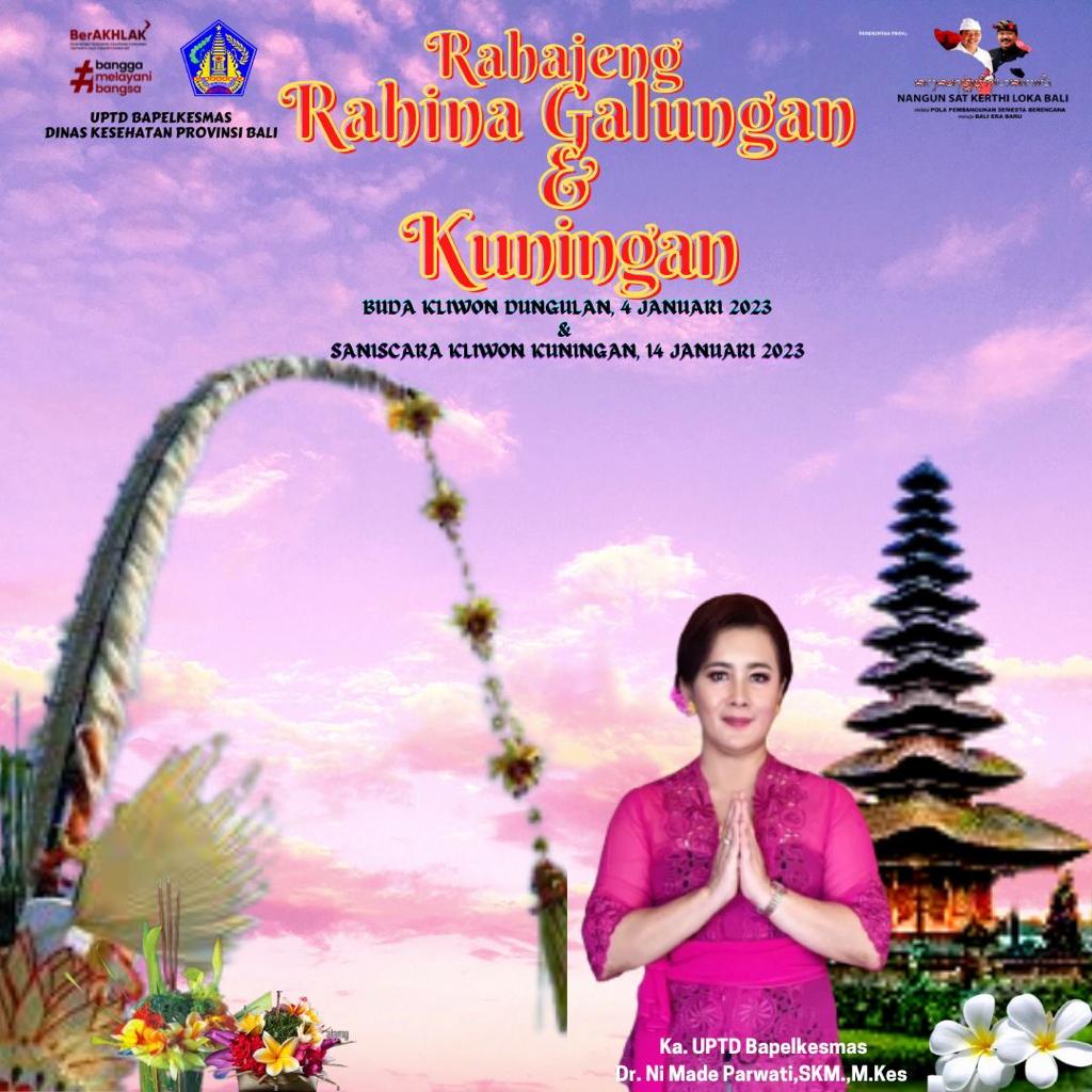 RAHAJENG RAHINA GALUNGAN & KUNINGAN