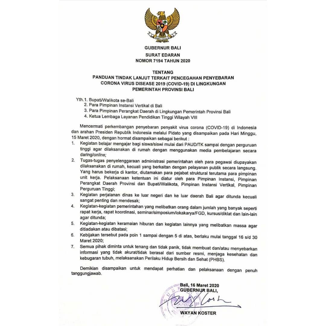SURAT EDARAN GUBERNUR BALI NOMOR 7194 TAHUN 2020 TENTANG PANDUAN TINDAK LANJUT TERKAIT PENCEGAHAN PENYEBARAN CORONA VIRUS DISEASE 2019 (COVID-19) DI LINGKUNGAN PEMERINTAH PROVINSI BALI
