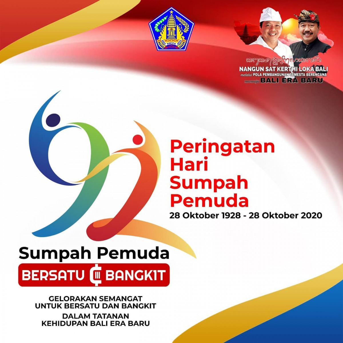 Mari kita Gelorakan Semangat untuk Bersatu dan Bangkit dalam Tatanan Kehidupan Bali Era Baru  "Sumpah Pemuda" BERSATU & BANGKIT