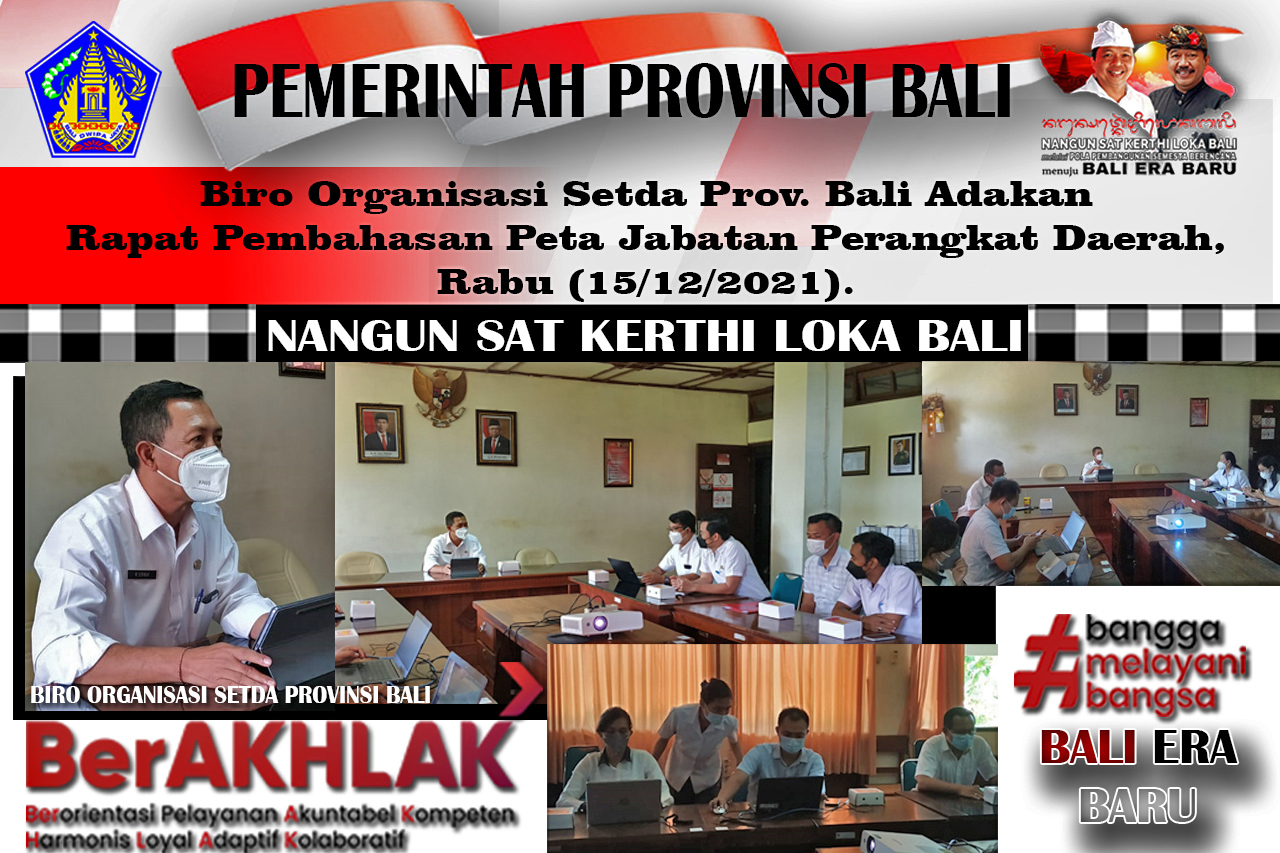 Biro Organisasi Setda Prov. Bali Adakan Rapat Pembahasan Peta Jabatan Perangkat Daerah, Rabu (15/12/2021)
