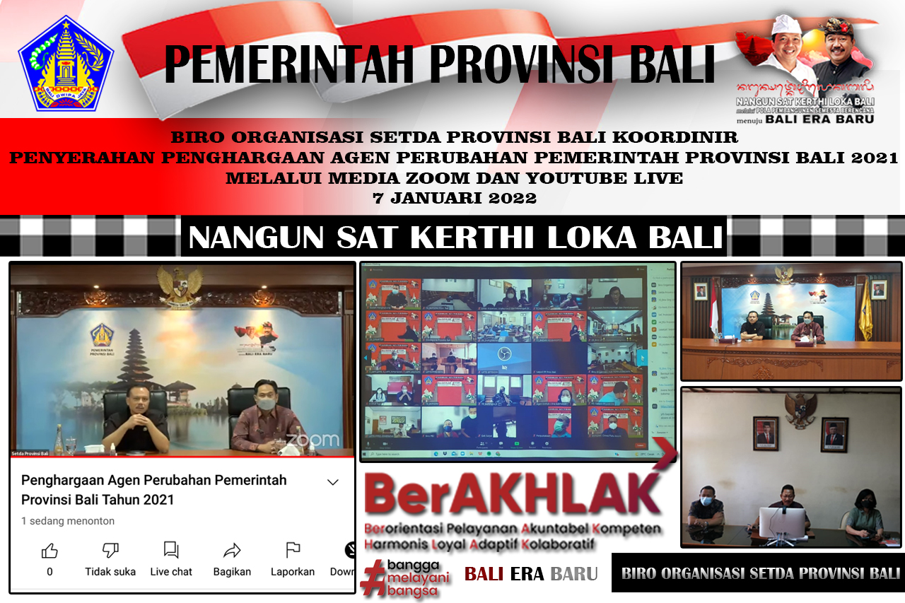 Biro Organisasi Setda Provinsi Bali Koordinir Penyerahan Penghargaan Agen Perubahan Pemerintah Provinsi Bali 2021 Melalui Media Zoom Dan Youtube Live, 7 Januari 2022.