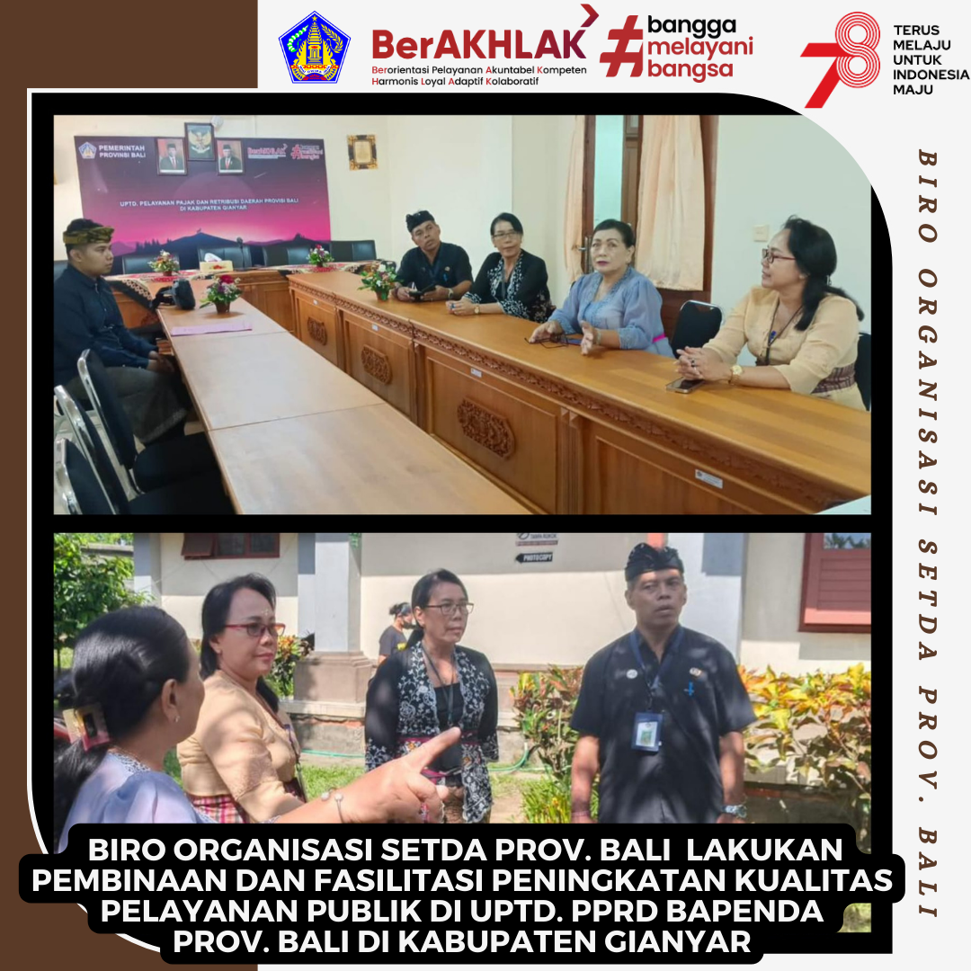 Biro Organisasi Setda Prov. Bali Lakukan Pembinaan dan Fasilitasi Peningkatan Kualitas Pelayanan Publik Di UPTD. PPRD Bapenda Prov. Bali di Kabupaten Gianyar