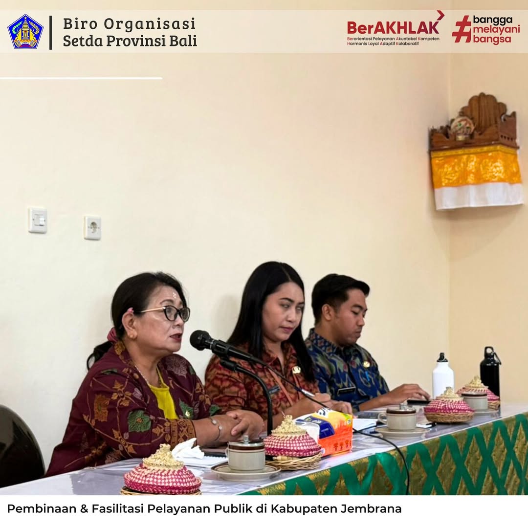 Biro Organisasi melaksanakan pembinaan dan fasilitasi peningkatan kualitas pelayanan publik