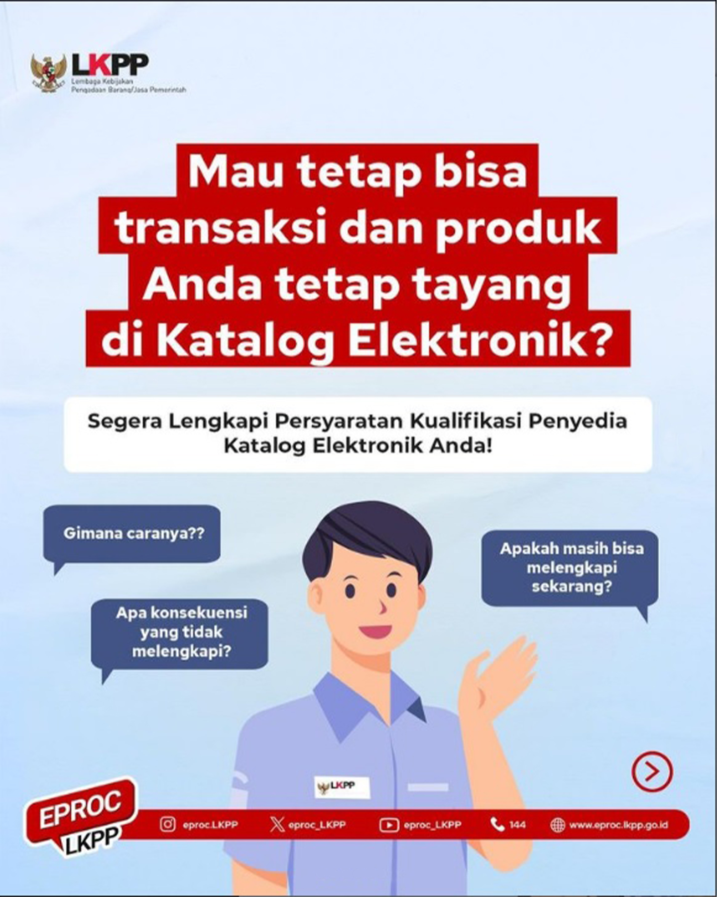 Pengumuman untuk melengkapi persyaratan kualifikasi Penyedia Katalog Elektronik