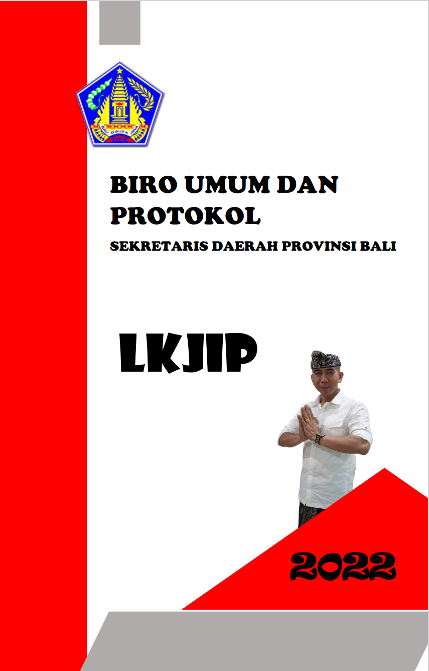 Laporan Kinerja Instansi Pemerintah (LKjIP) Biro Umum dan Protokol Setda Provinsi Bali Tahun 2022