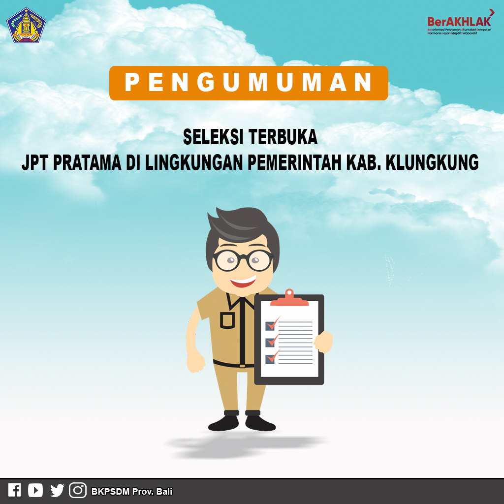 Seleksi Terbuka Jabatan Pimpinan Tinggi Pratama di Lingkungan Pemerintah Kabupaten Klungkung