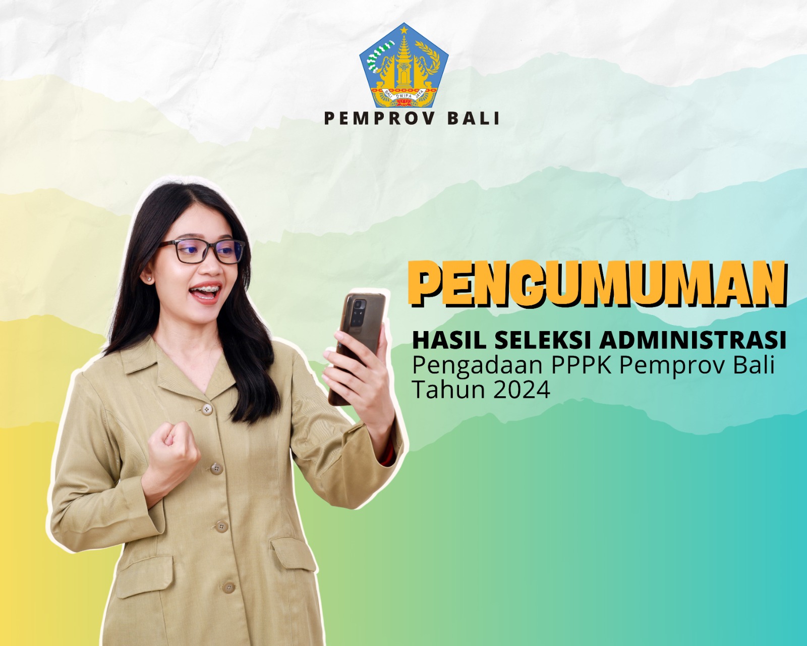 HASIL SELEKSI ADMINISTRASI PADA SELEKSI PENGADAAN PEGAWAI PEMERINTAH DENGAN PERJANJIAN KERJA PEMERINTAH PROVINSI BALI TAHUN ANGGARAN 2024