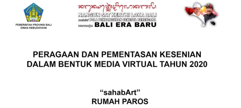 DISBUD PROV. BALI : SAHABART PAMERAN VIRTUAL SENI RUPA OLEH SANGGAR SENI LUKIS PAROS