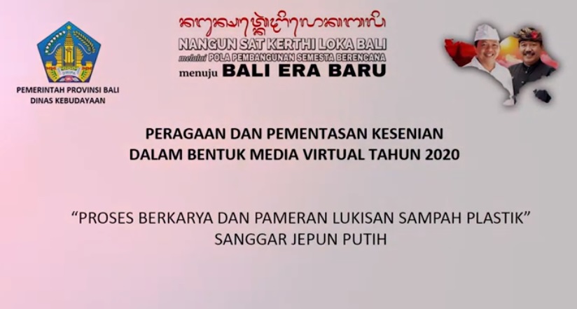DISBUD PROV. BALI : PAMERAN LUKISAN SAMPAH PLASTIK OLEH SANGGAR LUKIS JEPUN PUTIH