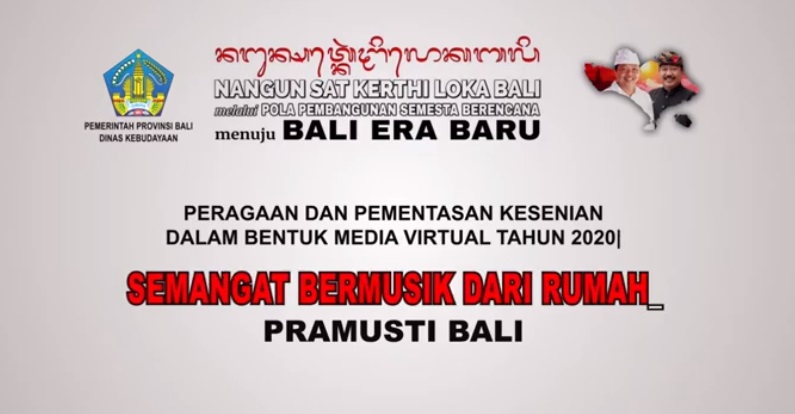 DISBUD PROV. BALI : SEMANGAT BERMUSIK DARI RUMAH OLEH PRAMUSTI BALI