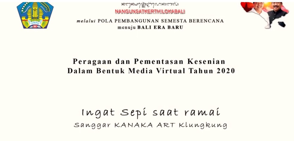 DISBUD PROV. BALI : INGAT SEPI SAAT RAMAI OLEH SANGGAR KANAKA ART