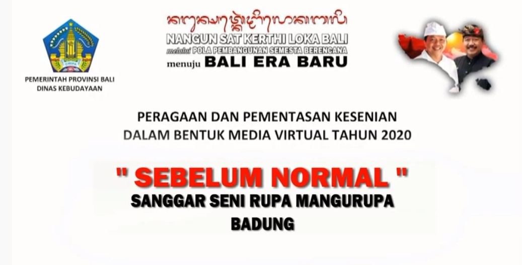 DISBUD PROV. BALI : SEBELUM NORMAL OLEH SANGGAR SENI RUPA MANGURUPA
