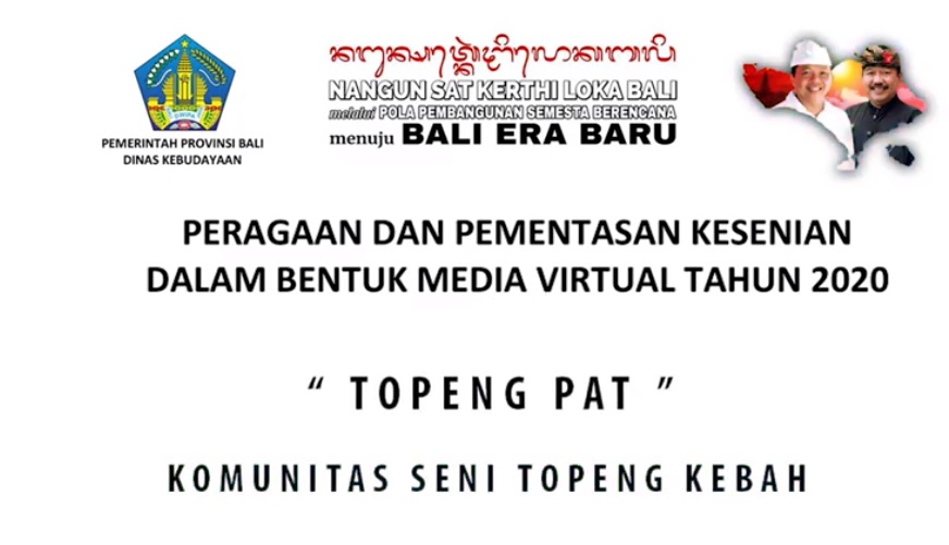 DISBUD PROV. BALI : TOPENG PAT TOPENG KEBAH OLEH KOMUNITAS SENI TOPENG KEBAH