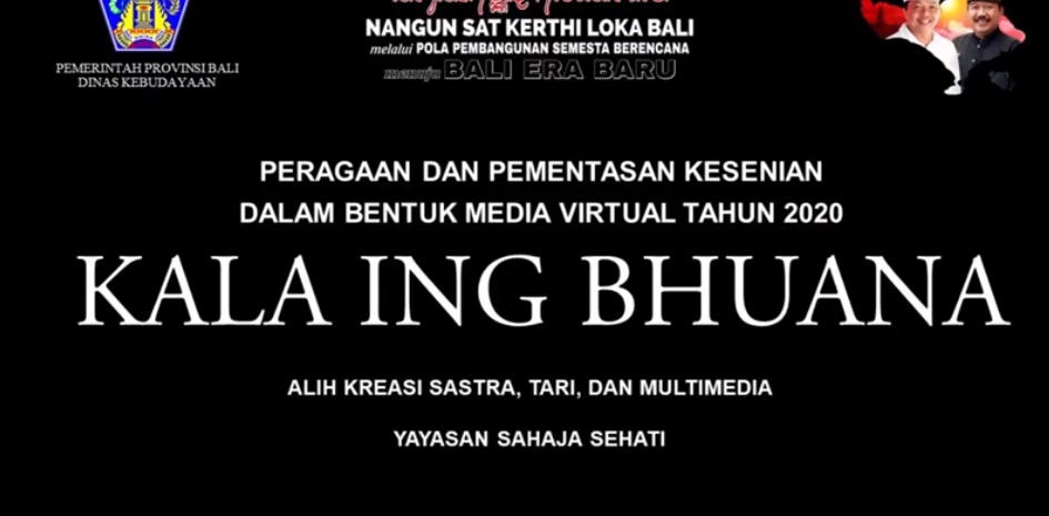 DISBUD PROV. BALI : KALA ING BHUANA OLEH YAYASAN SAHAJA SAHATI