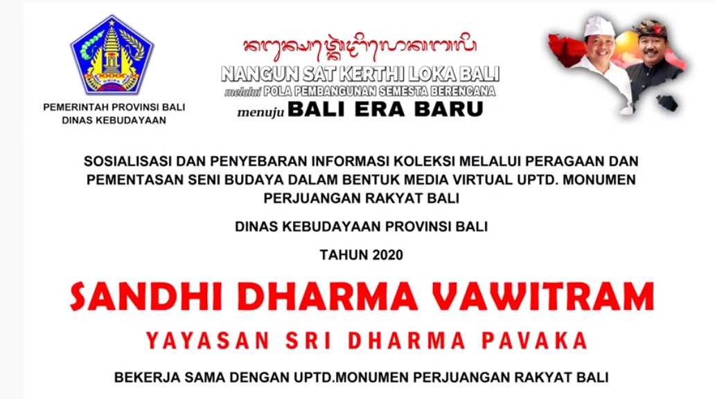 UPTD. MONUMEN PERJUANGAN RAKYAT BALI : SANDHI DHARMA VAWITRAM OLEH YAYASAN SRI DHARMA PAVAKA