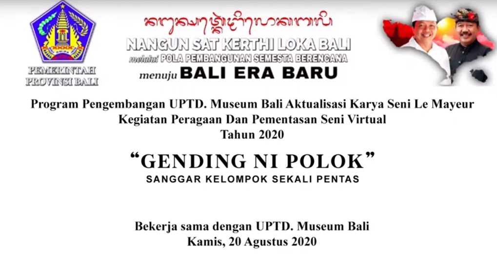 UPTD. MUSEUM BALI : GENDING NI POLLOK OLEH KELOMPOK SEKALI PENTAS