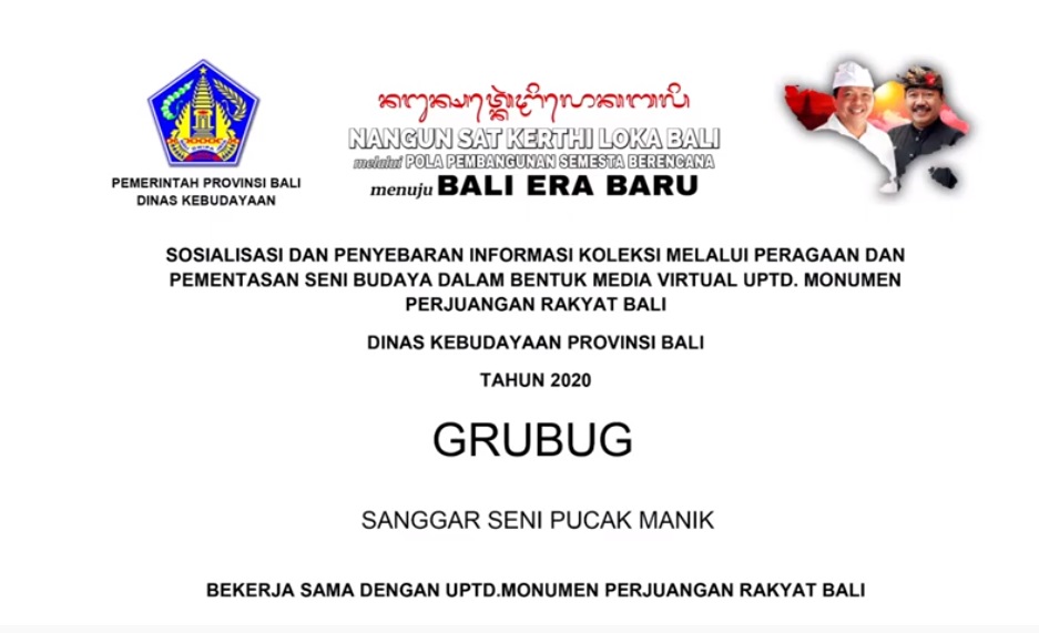 UPTD. MONUMEN PERJUANGAN RAKYAT BALI : GRUBUG OLEH SANGGAR SENI PUCAK MANIK