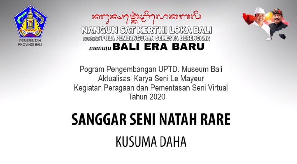 UPTD MUSEUM BALI KUSUMA DAHA OLEH SANGGAR SENI NATAH RARE