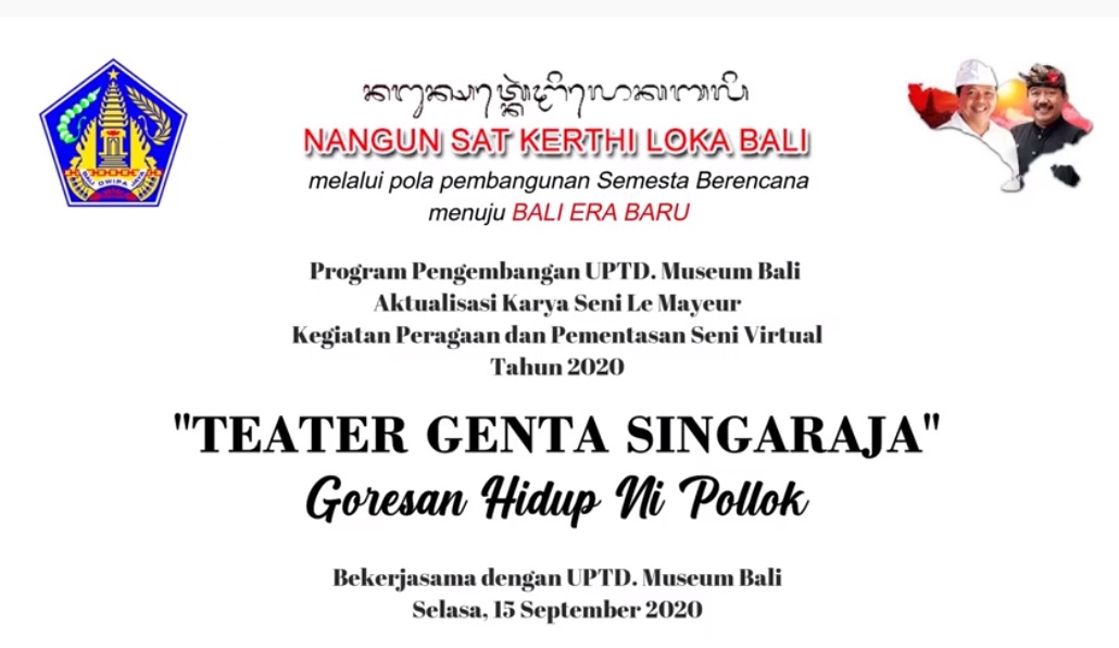 UPTD. MUSEUM BALI. : GORESAN HIDUP NI POLLOK OLEH TEATER GENTA SINGARAJA