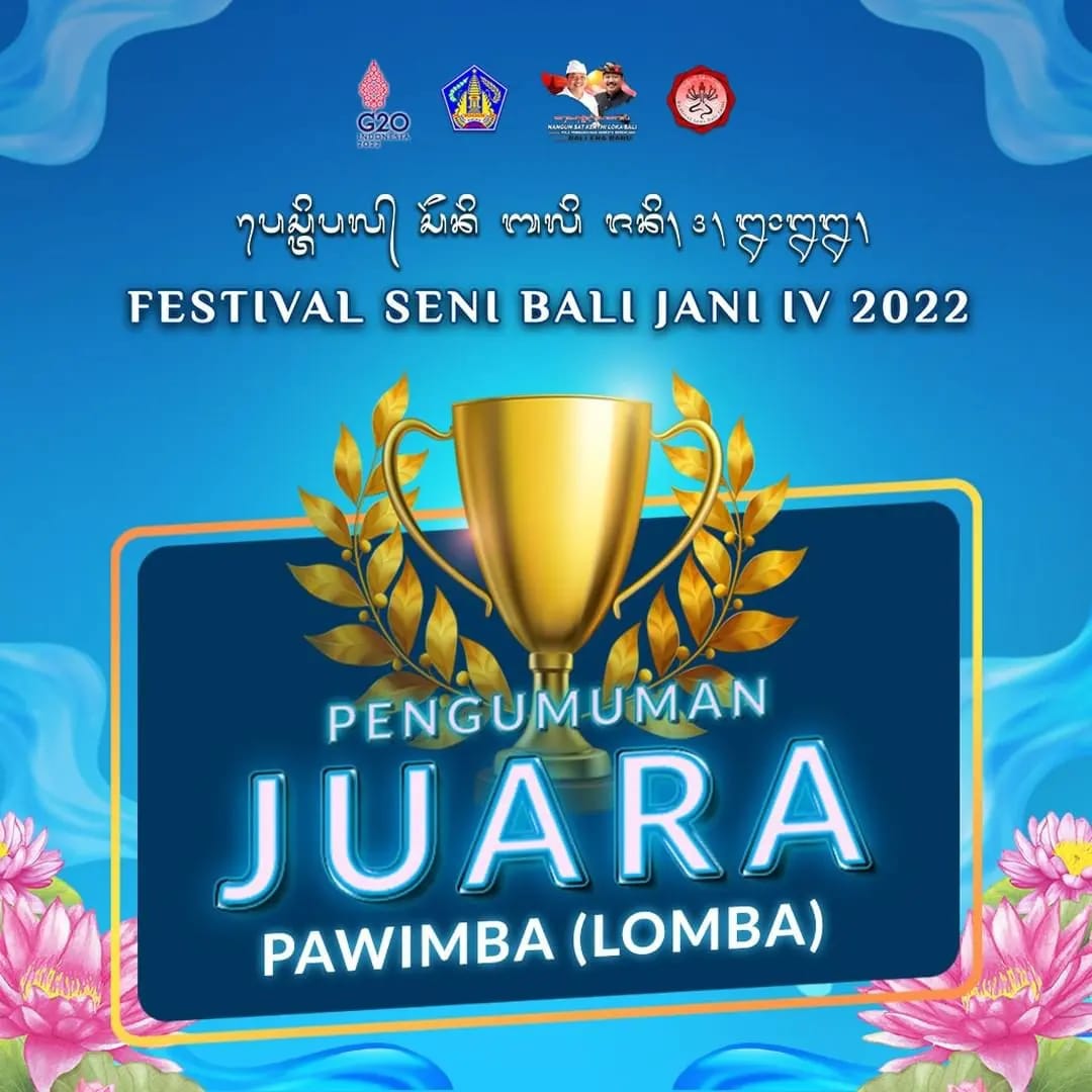 PENGUMUMAN JUARA PAWIMBA (LOMBA) FESTIVAL SENI BALI JANI IV 2022