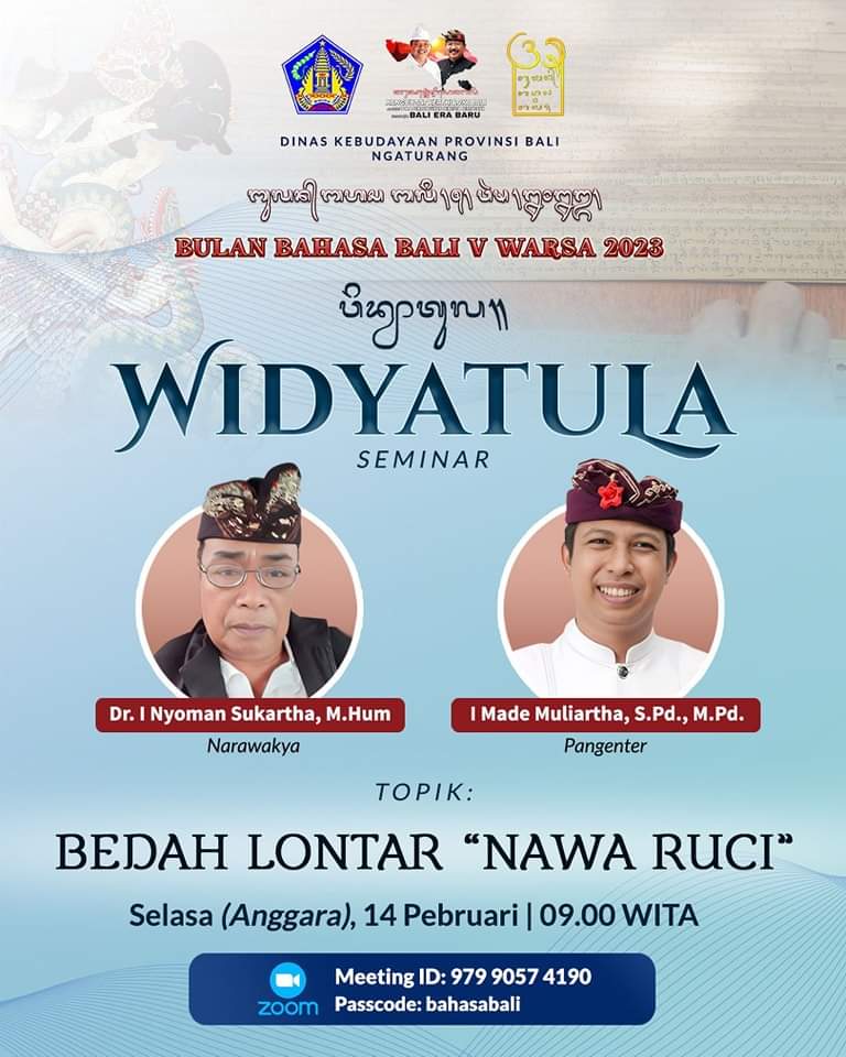 Widyatula (Seminar) Bulan Bahasa Bali V  Warsa 2023. Topik : Bedah Lontar "Nawa Ruci"