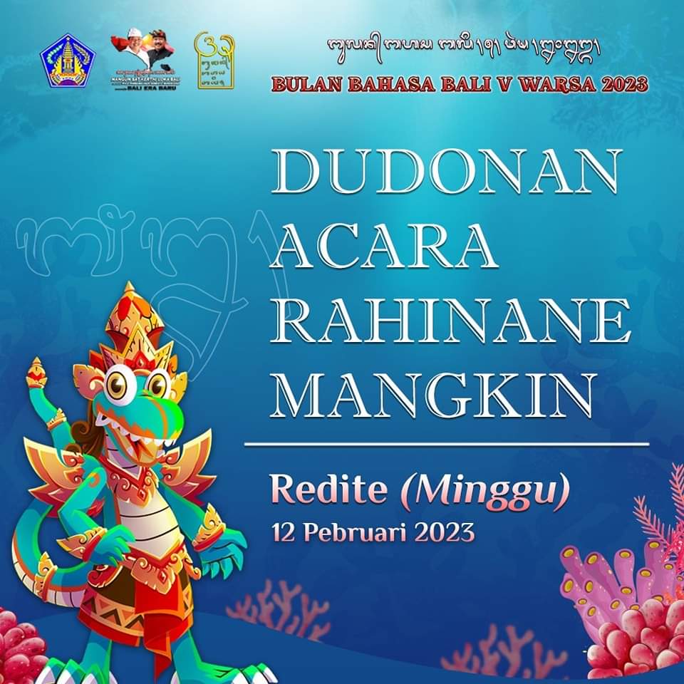 Dudonan Acara Rahinane Mangkin Bulan Bahasa Bali V Warsa 2023. Redite (Minggu), 12 Pebruari 2023