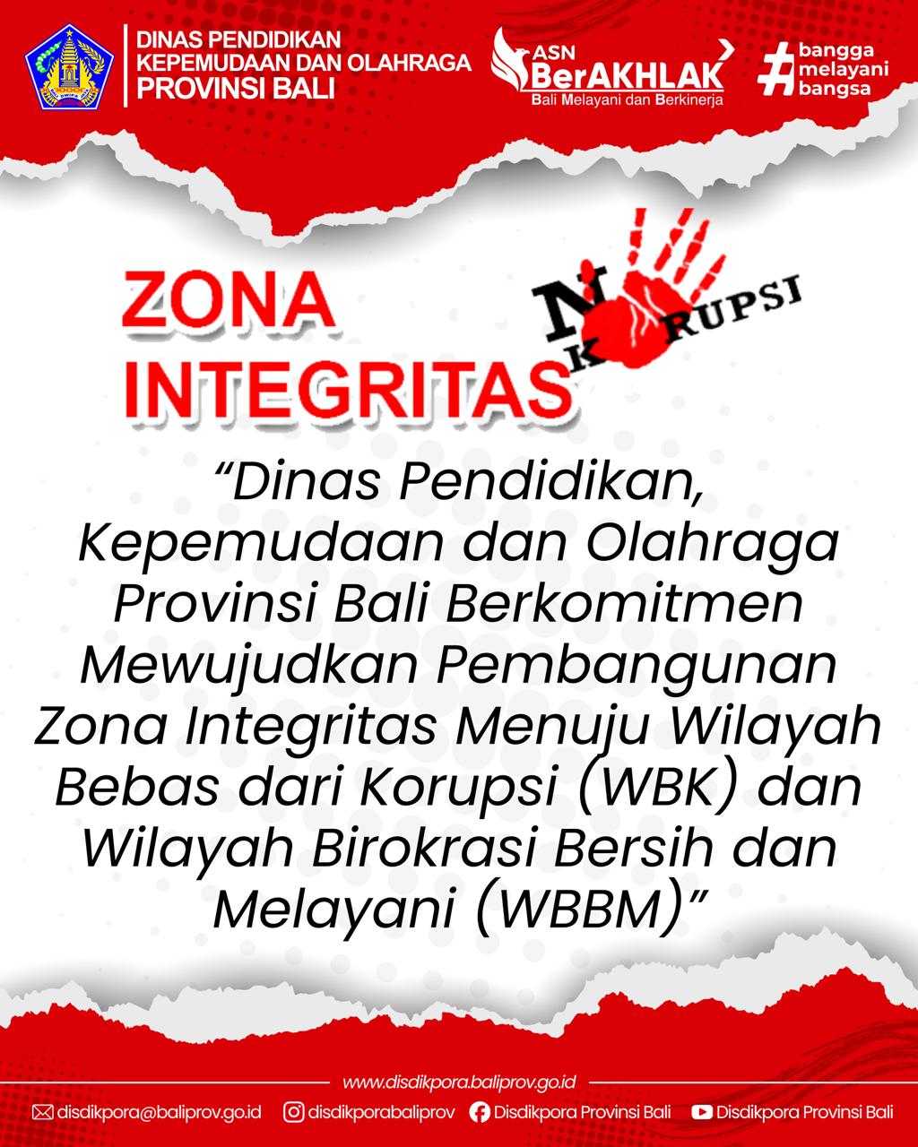 Zero Tolerance terhadap korupsi. Bersih melayani, tulus bekerja.