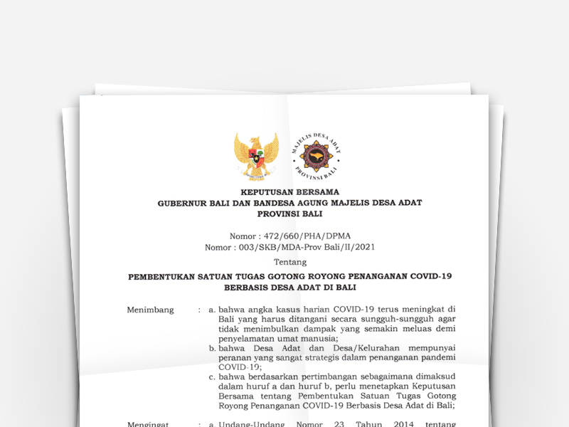 Keputusan Bersama Gubernur Bali dan Bandesa Agung Majelis Desa Adat Provinsi Bali tentang Pembentukkan Satuan Tugas Gotong Royong Penanganan COVID-19 Berbasis Desa Adat di Bali