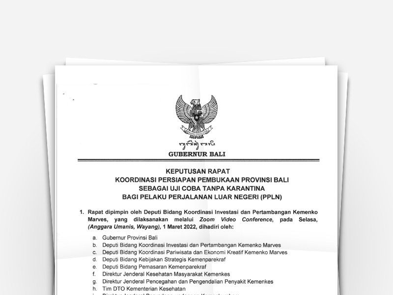 Keputusan Rapat Koordinasi Persiapan Pembukaan  Provinsi Bali Sebagai Uji Coba Tanpa Karantina Bagi Pelaku Perjalanan Luar Negeri (PPLN)