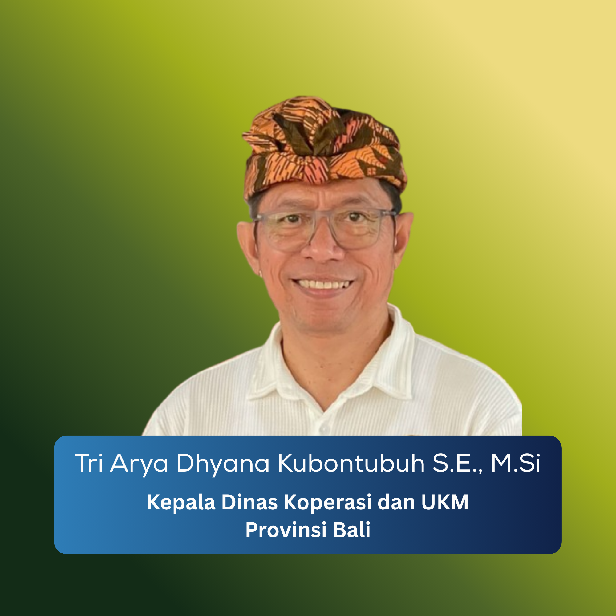 Kepala Dinas Koperasi UKM Provinsi Bali