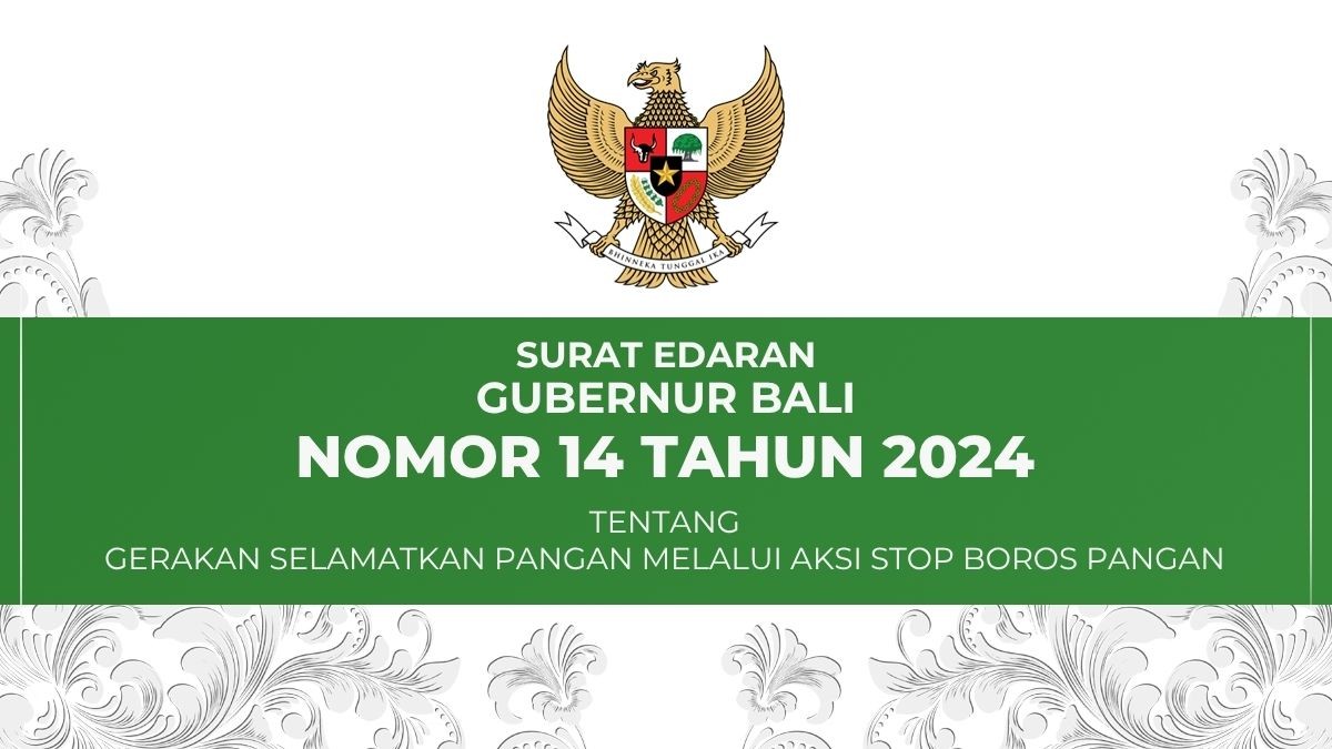 Surat Edaran Nomor 14 Tahun 2024 tentang Gerakan Selamatkan Pangan Melalui Aksi Stop Boros Pangan