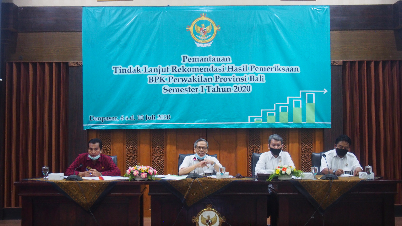 Pemantauan Tindak Lanjut Rekomendasi Hasil Pemeriksaan BPK RI Perwakilan Provinsi Bali Semester I Tahun 2020