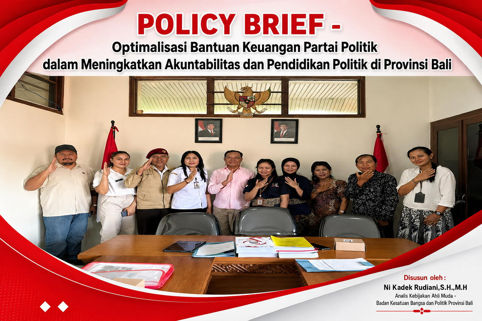 POLICY BRIEF - Optimalisasi Bantuan Keuangan Partai Politik dalam Meningkatkan Akuntabilitas dan Pendidikan Politik di Provinsi Bali