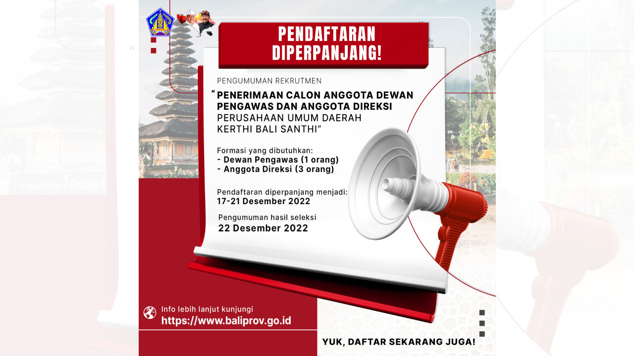 Pengumuman Perpanjangan Seleksi Terbuka Perusahaan Umum Daerah Kerthi Bali Santhi