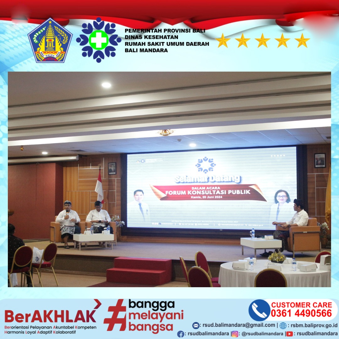 RSUD Bali Mandara Menyelenggarakan Forum Konsultasi Publik Tahun 2024 dengan tema "Menuju Layanan Kesehatan Prima: Sinergi RSUD Bali Mandara dengan Masyarakat"