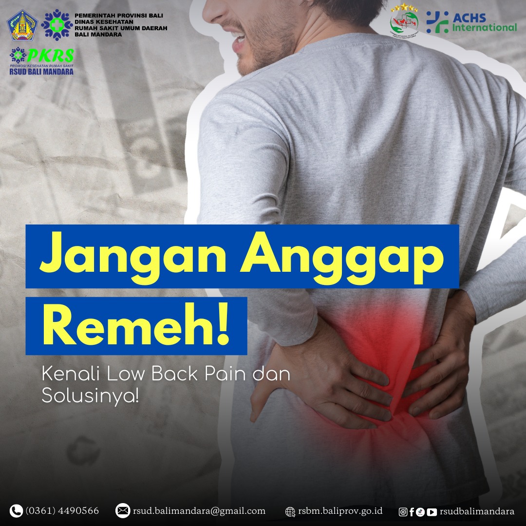 KENALI LOW BACK PAIN YANG SERING DIABAIKAN PEKERJA