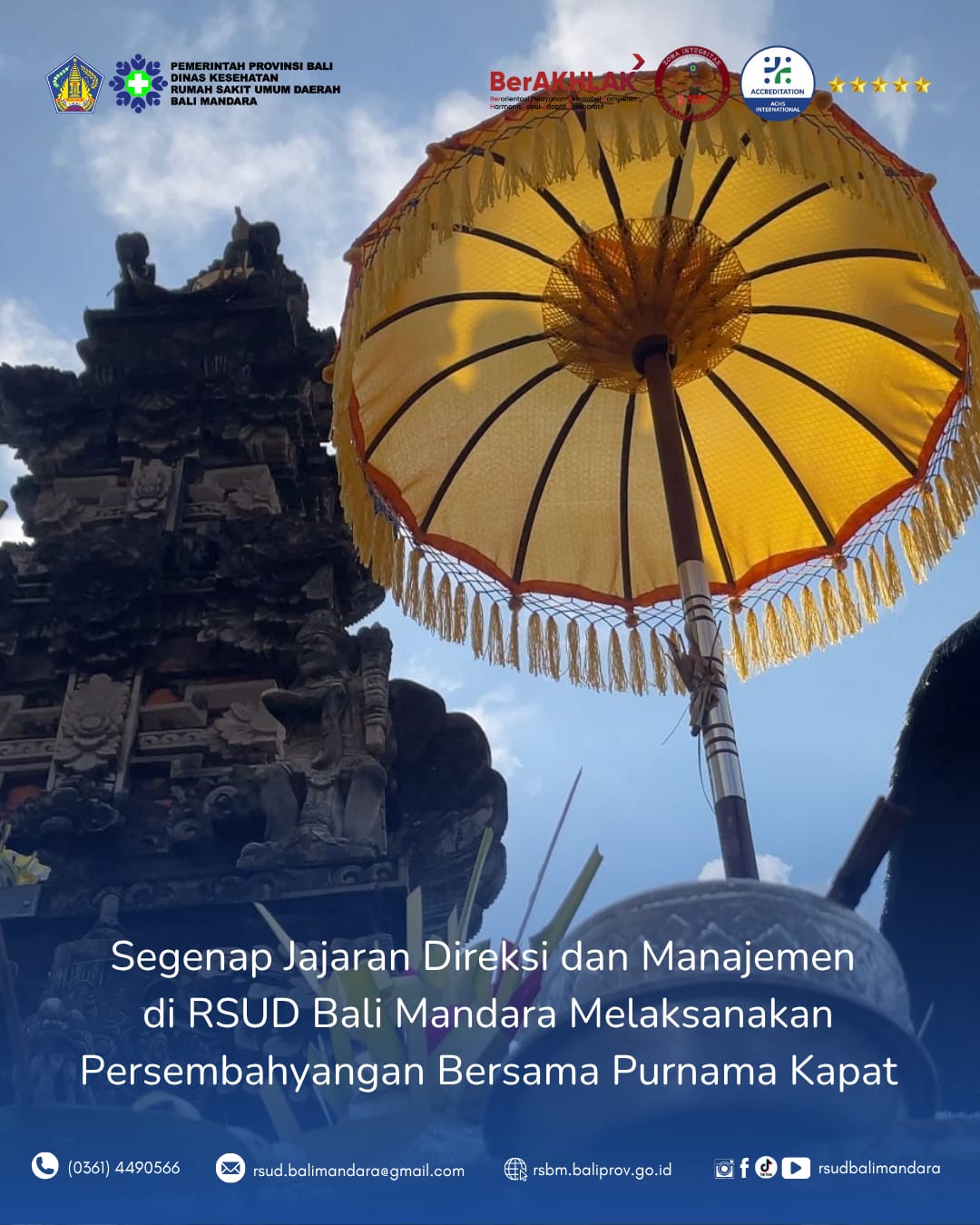Segenap jajaran Direksi dan Manajemen Di RSUD Bali Mandara Melaksanakan Persembahyangan Bersama Pada Rahina Purnama Kapat