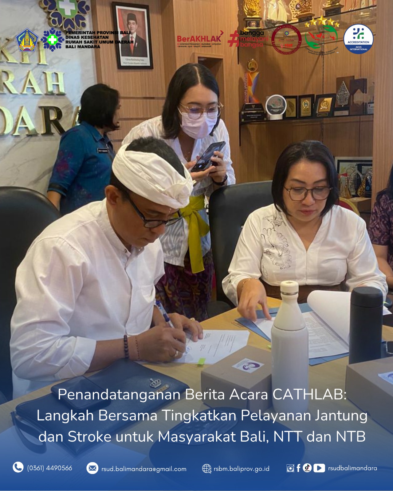 Penandatanganan Berita Acara CATHLAB : Langkah Bersama Tingkatkan Pelayanan Jantung Dan Stroke untuk Masyarakat Bali, NTT, dan NTB