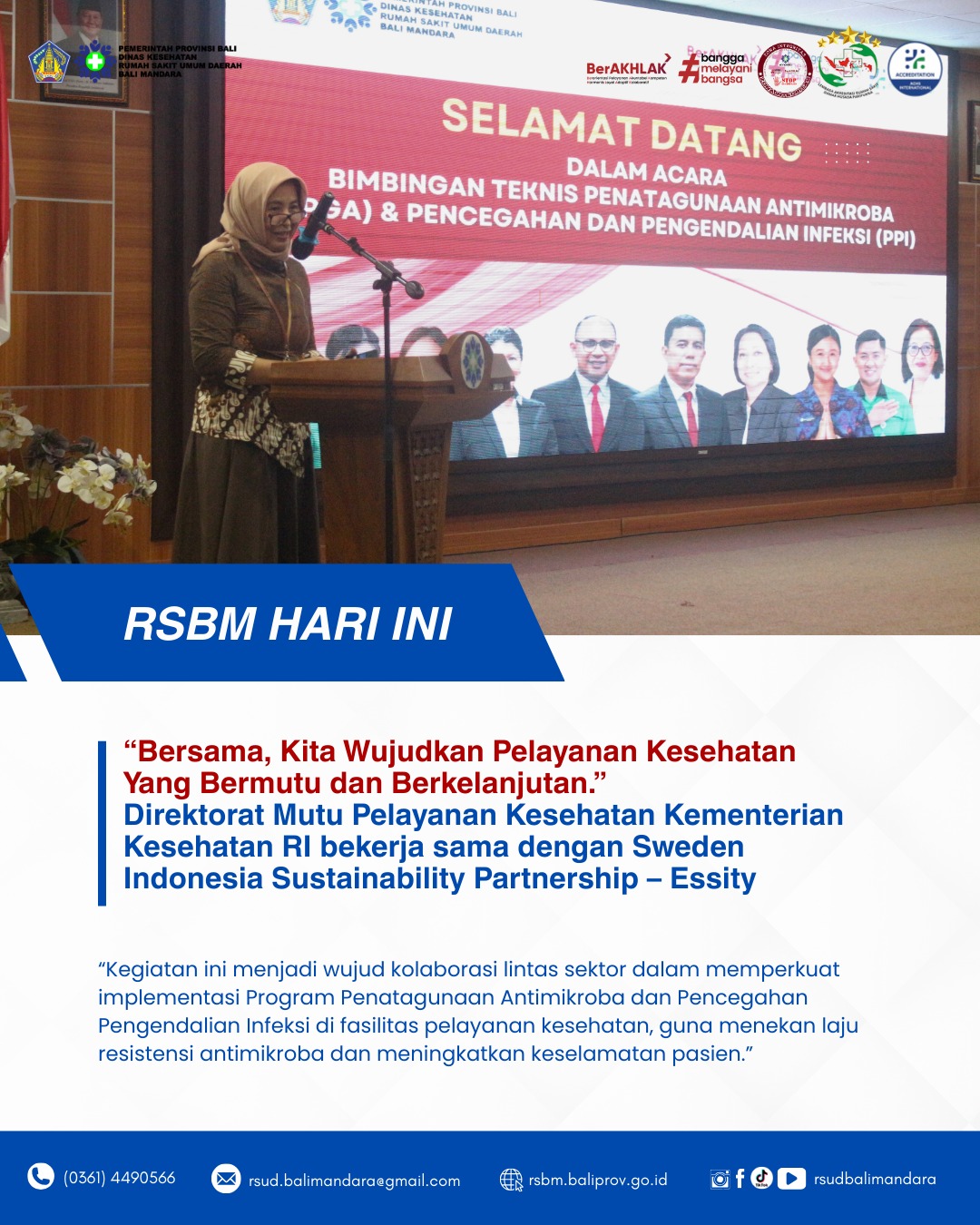 RSUD Bali Mandara bersama Direktorat Mutu Pelayanan Kesehatan Kemenkes RI Menyelenggarakan BIMTEK & Workshop Penatagunaan Antimikroba (PGA) dan Pencegahan Pengendalian Infeksi (PPI)