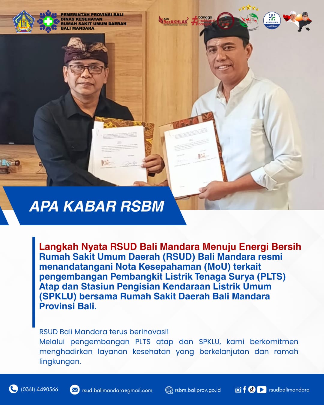 Rumah Sakit Umum Daerah (RSUD) Bali Mandara Resmi Menandatangani Nota Kesepahaman (MoU) Terkait Pengembangan Pembangkit Listrik Tenaga Surya (PLTS) Atap dan Stasiun Pengisian Kendaraan Listrik Umum (SPKLU) bersama Perusahaan Umum Daerah Kerta Bali Saguna