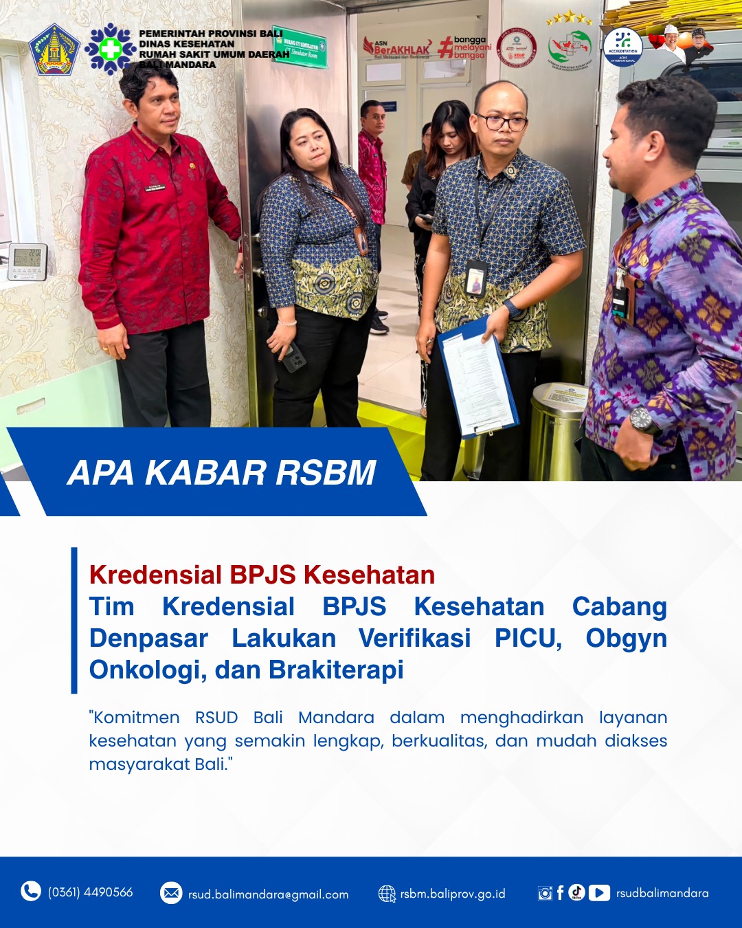 BPJS Kesehatan Cabang Denpasar Melaksanakan Kegiatan Visitasi Terhadap Layanan PICU, Obgyn, Onkologi Dan Brakiterapi Di RSUD Bali Mandara
