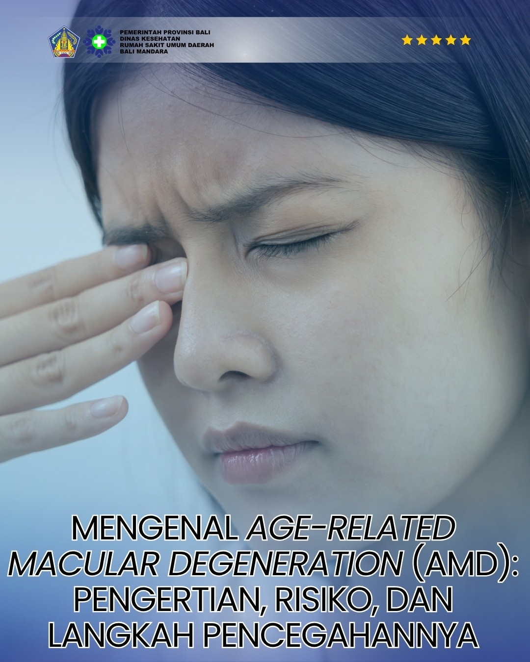 Mengenal Age-Related Macular Degeneration (AMD): Pengertian, Risiko, dan Langkah Pencegahannya