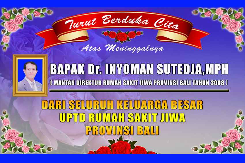 Turut Berduka Cita Atas Meninggalnya Bapak Dr. I Nyoman Sutedja,MPH