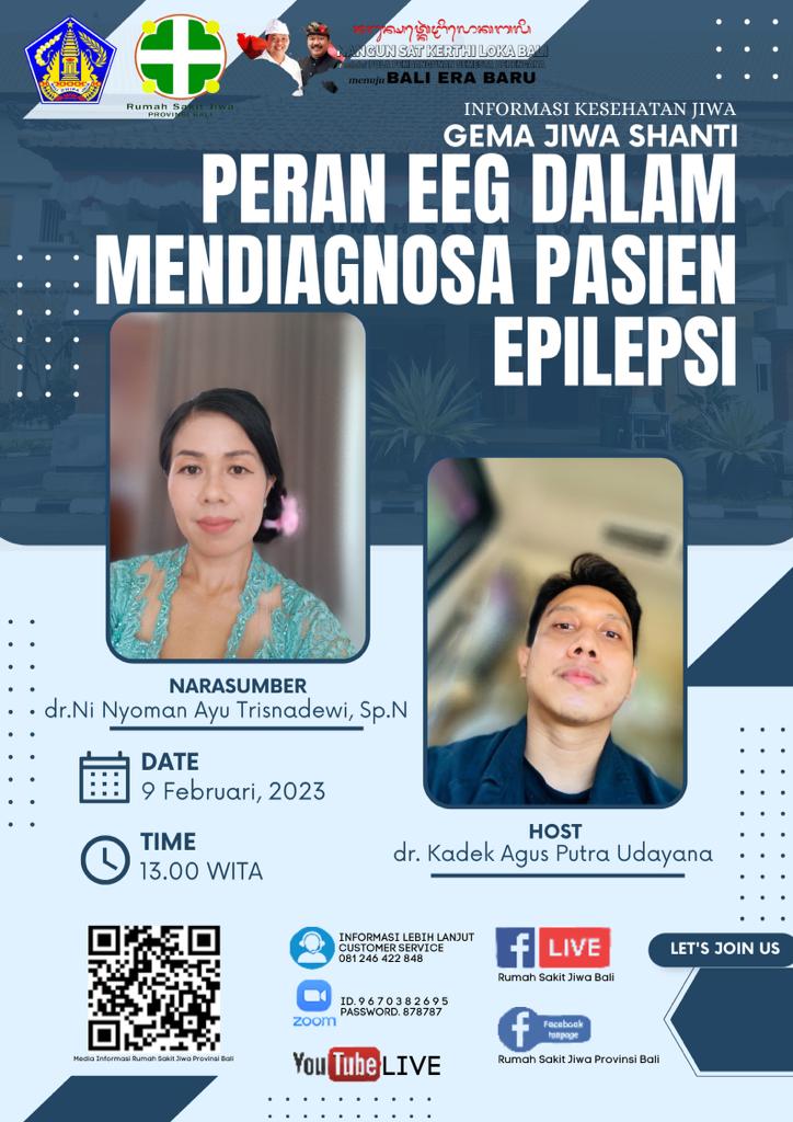 GEMA JIWA SHANTI RSJ Provinsi Bali Dengan TEMA ?<br>“Peran EEG Dalam Mendiagnosa Pasien Epilepsi”