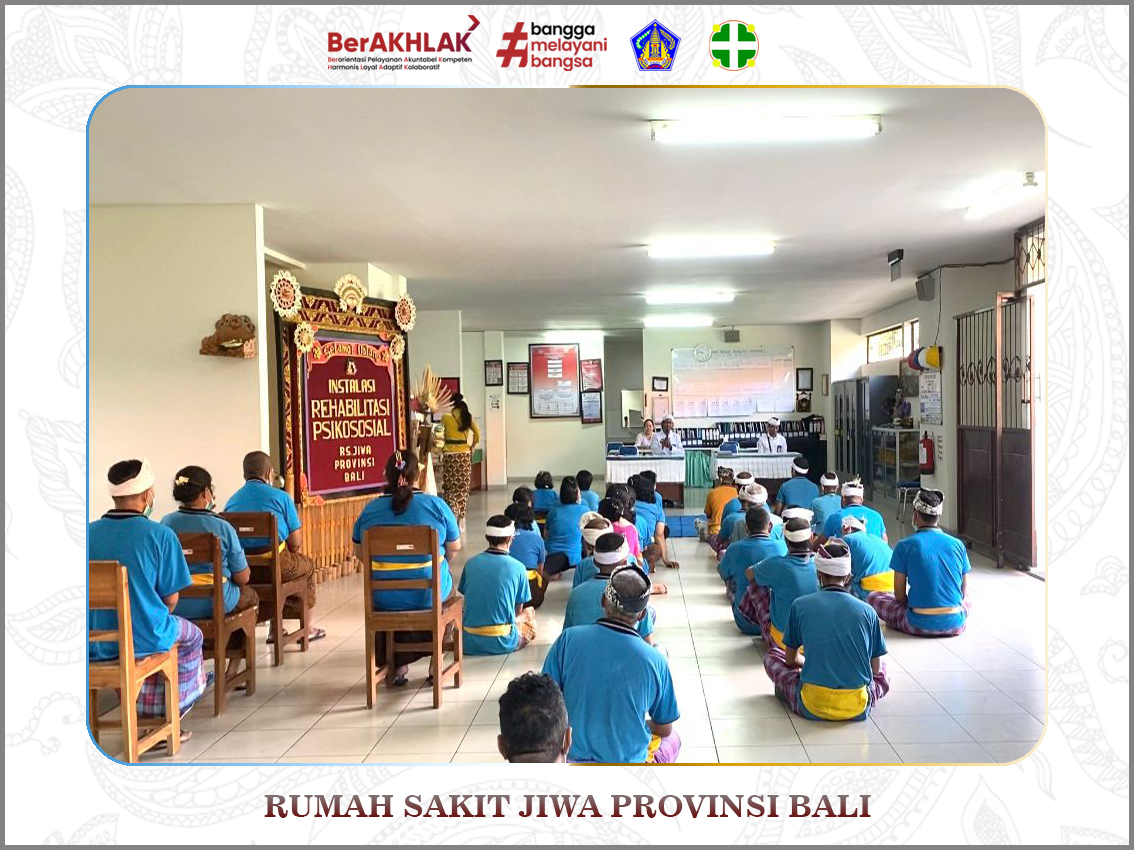 Kegiatan sinergitas antara Rumah Sakit Jiwa Provinsi Bali dengan Kantor Kementrian Agama Kabupaten Bangli dalam memberikan layanan penyuluhan kerohanian pada teman ODGJ yang menjalani rehabilitasi psikososial.