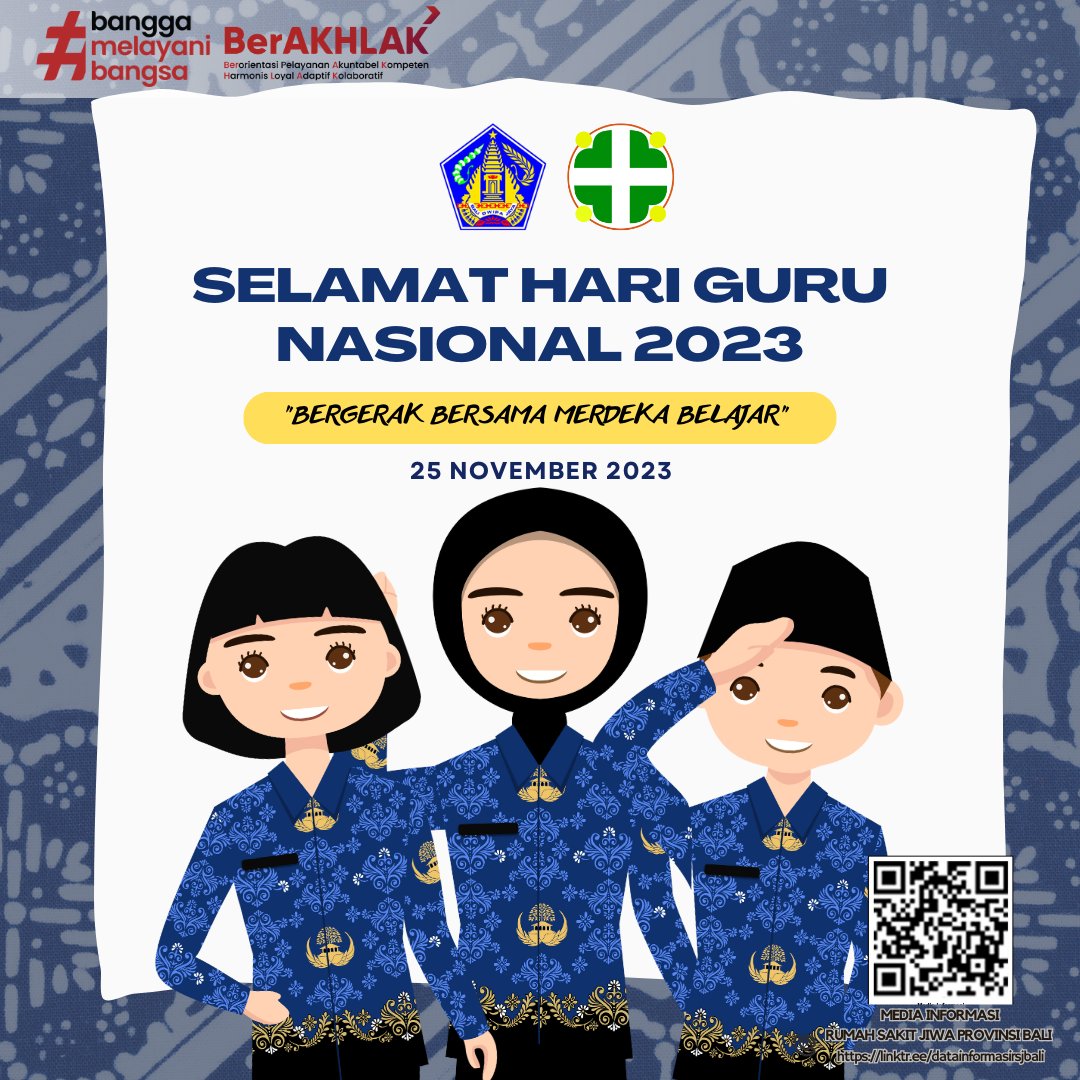 SELAMAT HARI GURU NASIONAL 2023 "BERGERAK BERSAMA MERDEKA BELAJAR"