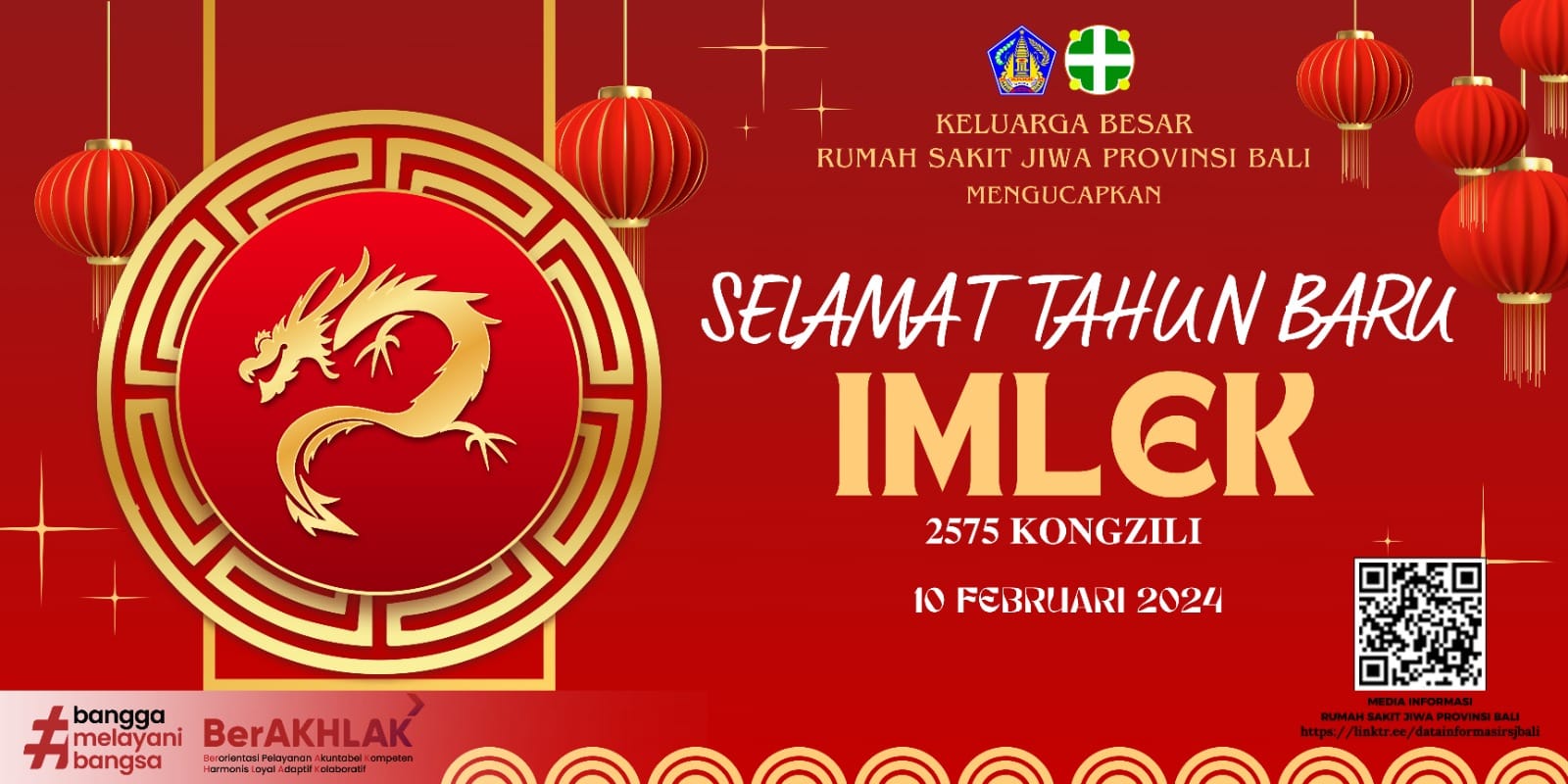 Rumah Sakit Jiwa Provinsi Bali mengucapkan Selamat Tahun Baru IMLEK 2575 KONGZILI10 Februari 2024
