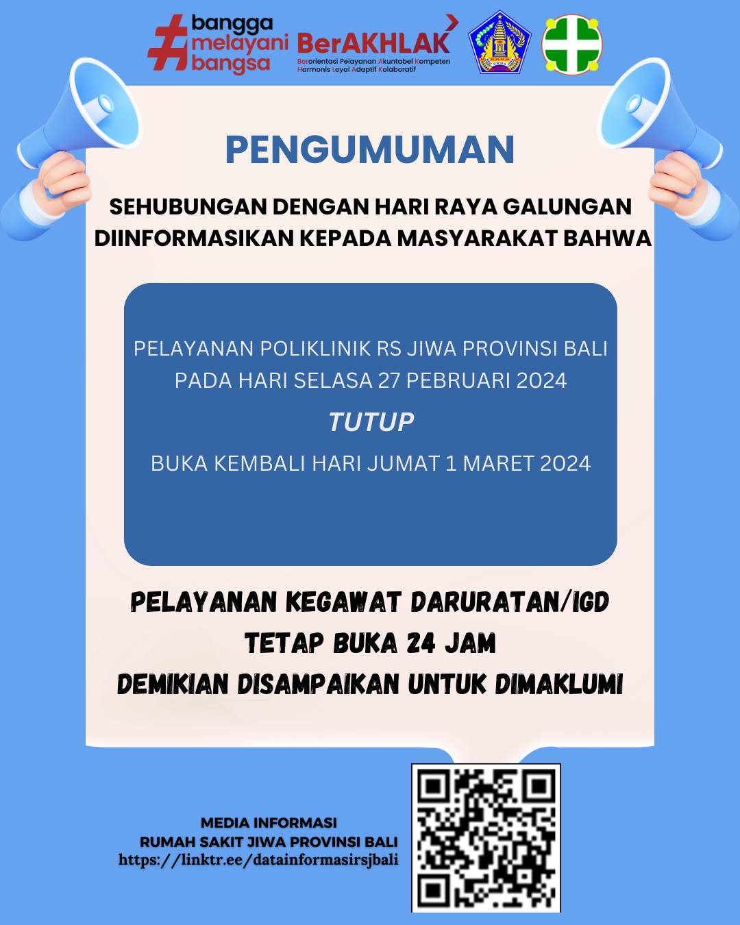 Sehubungan dengan Hari Raya Galungan diinformasikan kepada masyarakat