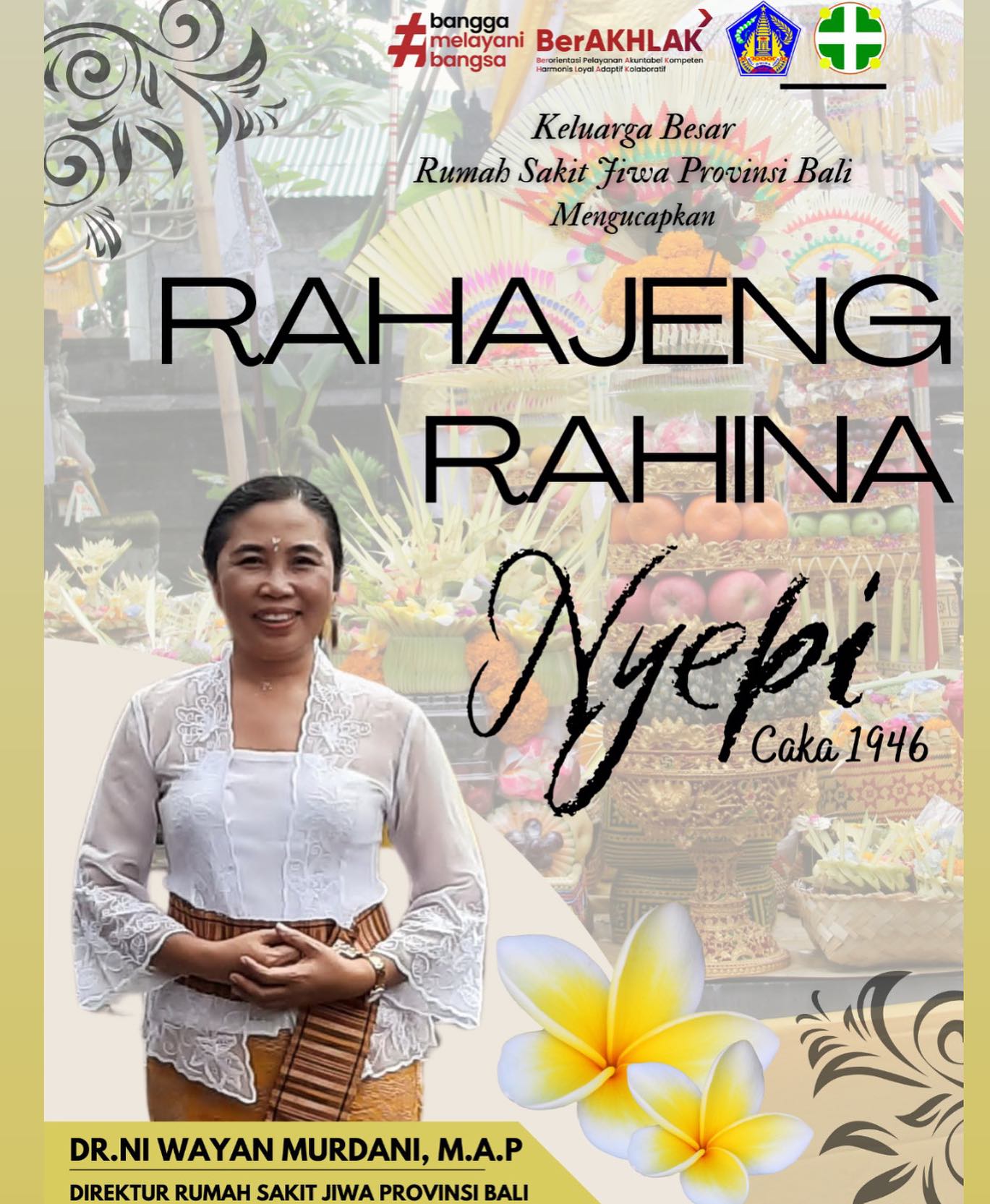 Keluarga besar Rumah Sakit Jiwa Provinsi Bali mengucapkan Rahajeng Rahina Nyepi Caka 1946