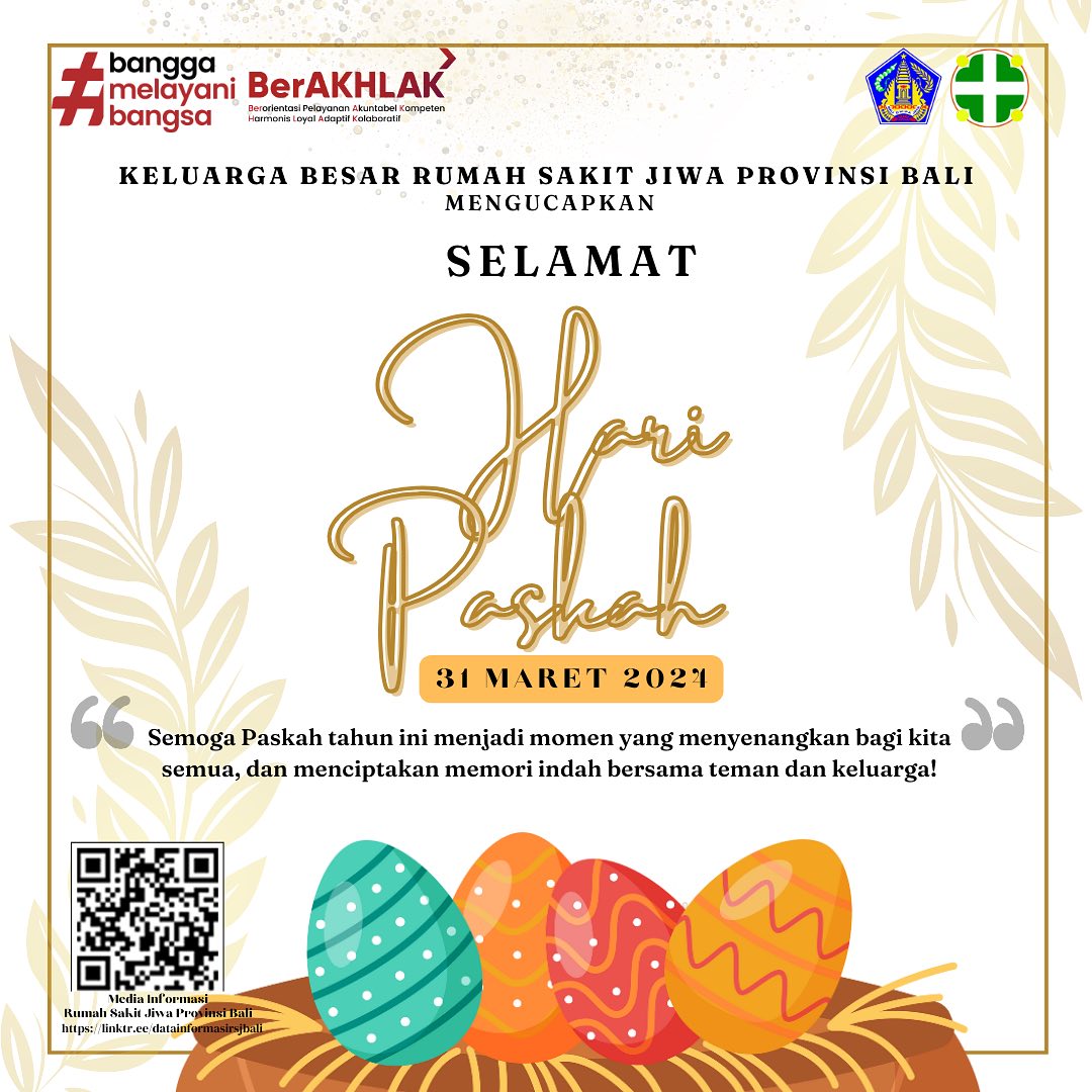 Keluarga Besar RSJ Provinsi Bali Mengucapkan Selamat Hari Paskah 31 Maret 2024.